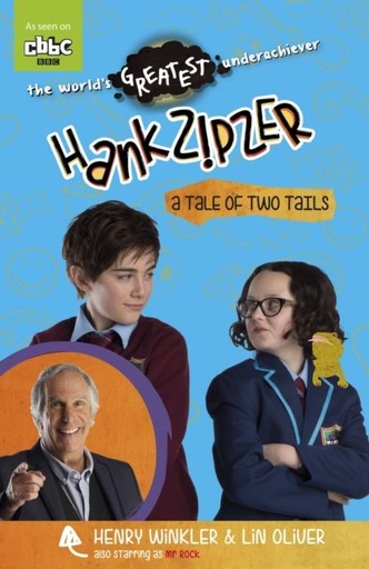 HANK ZIPZER:A TALE OF TWO TAILS
