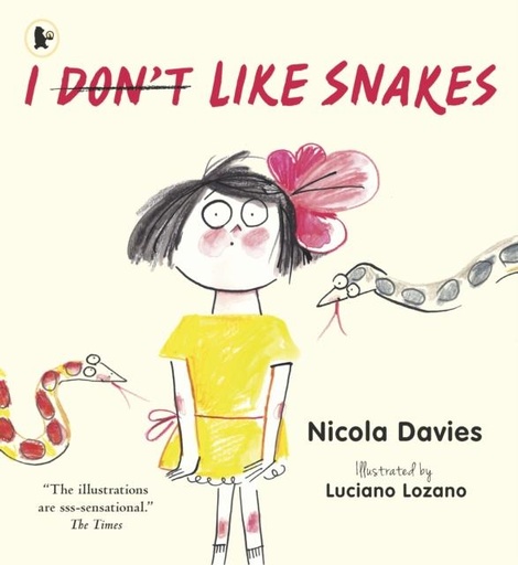 I DON'T LIKE SNAKES