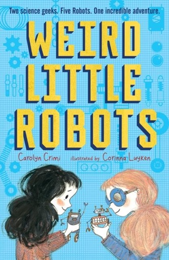 WEIRD LITTLE ROBOTS