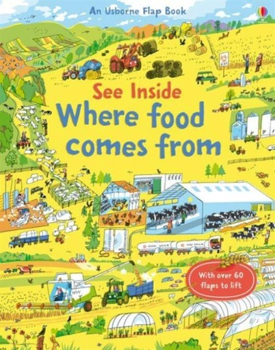 SEE INSIDE WHERE FOOD COMES FROM