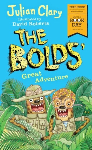 The Bolds' Great Adventure : World Book Day 2018