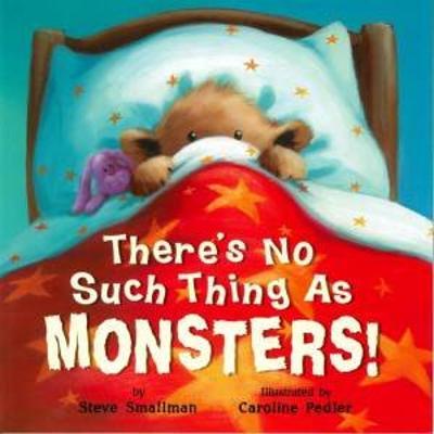 There's No Such Thing As Monsters!