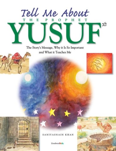 Tell Me about the Prophet Yusuf