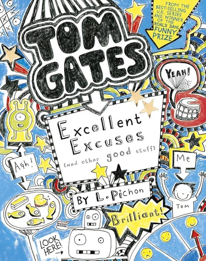 Tom Gates: Excellent Excuses (and Other Good Stuff)