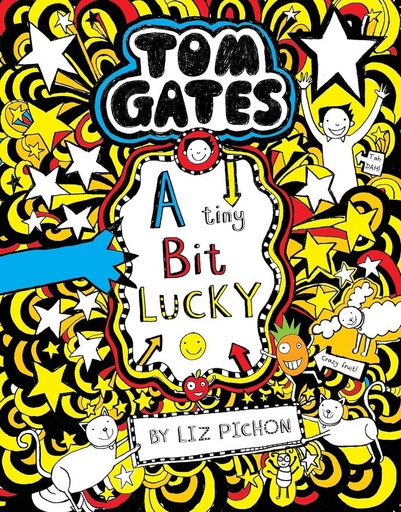 Tom Gates: A Tiny Bit Lucky