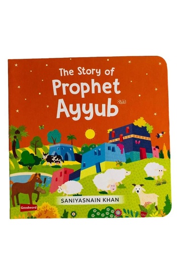 The Story of Prophet Ayyub (Board Book)