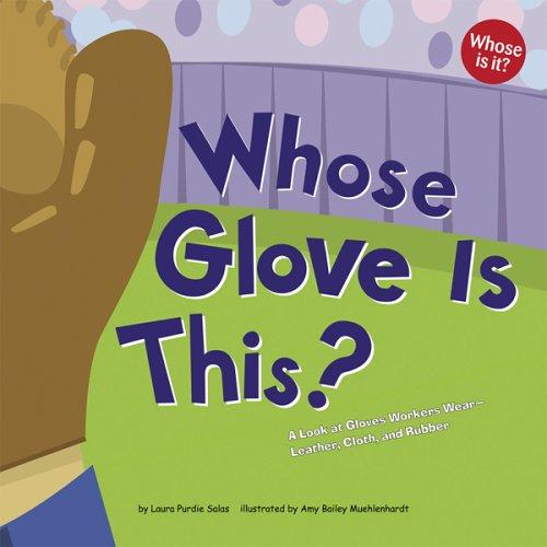 WHOSE GLOVES ARE THESE?