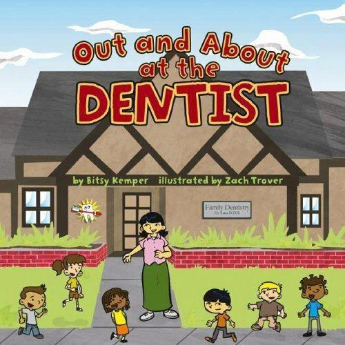OUT AND ABOUT AT THE DENTIST