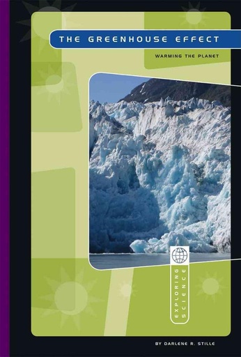 The Greenhouse Effect: Warming the Earth (Exploring Science)