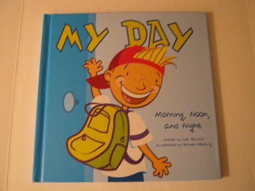 My Day: Morning, Noon, and Night (All About Me)