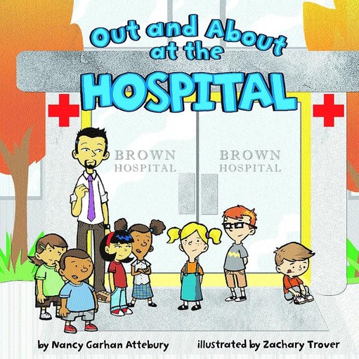 OUT AND ABOUT AT THE HOSPITAL