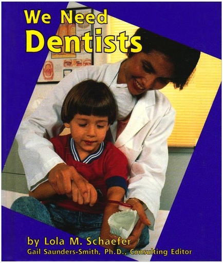 We Need Dentists