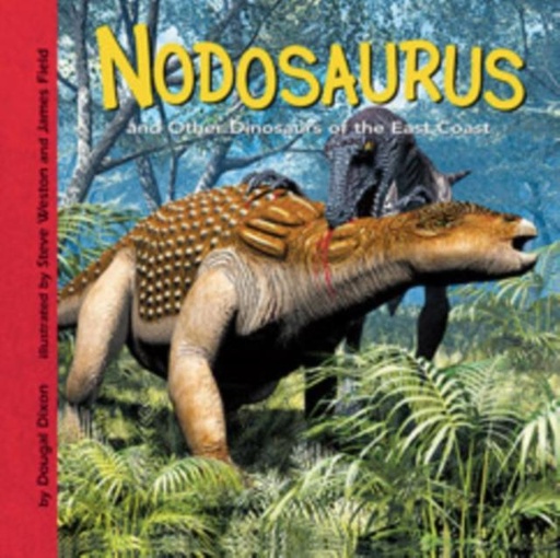 Nodosaurus And Other Dinosaurs of the East Coast