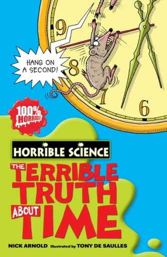 The Terrible Truth about Time