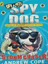 SPY PETS SPY DOG: STROM CHASER